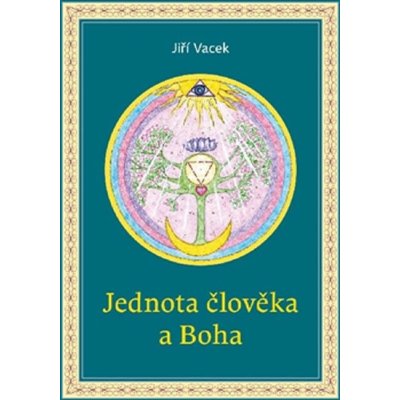 Jednota člověka a Boha - Jiří Vacek