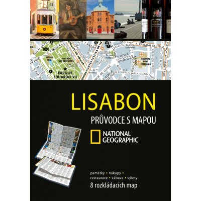 Lisabon Průvodce s mapou National Geographic kolektiv autorů – Zbozi.Blesk.cz