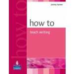 How to Teach Writing – Hledejceny.cz
