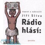Rádio hlásí - Jíří Slíva – Hledejceny.cz