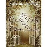 The Garden Party and Other Stories - Katherine Mansfield – Hledejceny.cz