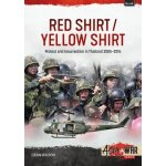 Red Shirt/Yellow Shirt: Protest and Insurrection in Thailand 2005-2014 Wilson DeanPaperback – Hledejceny.cz