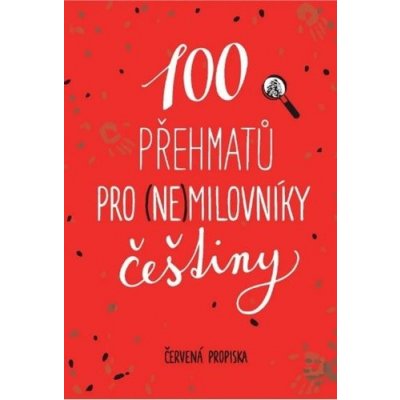 100 přehmatů pro (ne)milovníky češtiny – Sleviste.cz