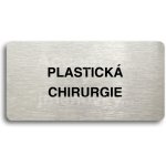 ACCEPT Piktogram PLASTICKÁ CHIRURGIE - stříbrná tabulka - černý tisk bez rámečku – Sleviste.cz