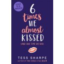 Six Times We Almost Kissed And One Time We Did