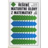 Řešené maturitní úlohy z matematiky - Ivan Bušek