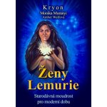 Ženy Lemurie -Starodávná moudrost pro moderní dobu – Hledejceny.cz