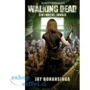 The Walking Dead / Živí mrtví 6: Invaze - Jay R. Bonansinga