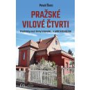 Kniha Pražské vilové čtvrti - Procházky mezi domy krásnými… a ještě krásnějšími - Švec Pavel