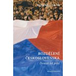 Rozdělení Československa. Dvacet let poté - Roman Lukáš – Hledejceny.cz