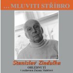 Stanislav Zindulka - Ohlédnutí v rozhovoru Zuzany Maléřové - - Stanislav Zindulka – Sleviste.cz