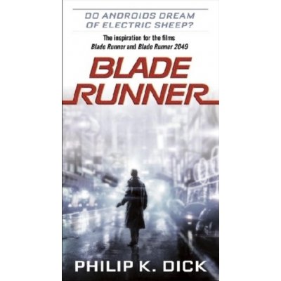 Blade Runner - Philip K. Dick