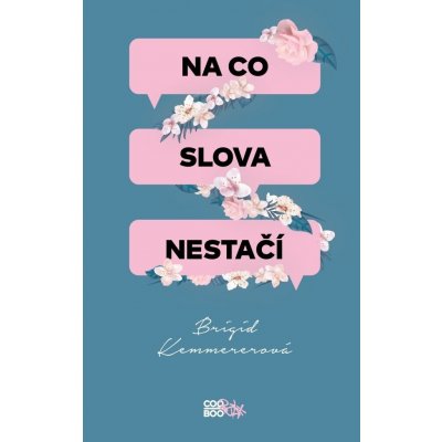 Na co slova nestačí, Brigid Kemmererová