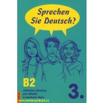 Sprechen Sie Deutsch 3 - učebnice - Dusilová,Pittnerová,kolocová a ko.