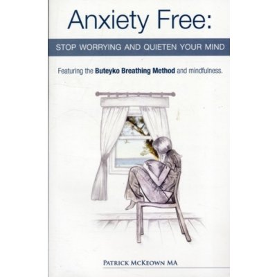 Anxiety Free P. Mckeown