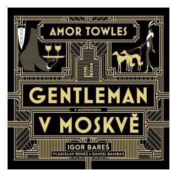 Gentleman v Moskvě - Amor Towles