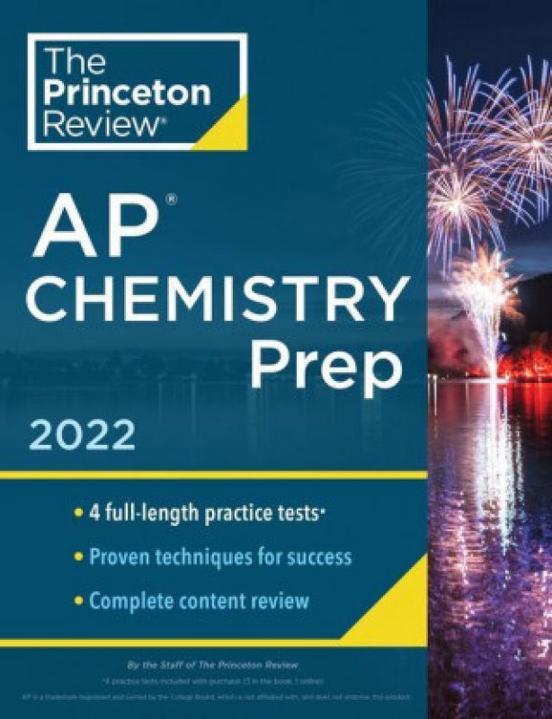Princeton Review AP Chemistry Prep, 2022 4 Practice Tests + Complete
