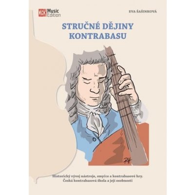 Stručné dějiny kontrabasu - Historický vývoj nástroje smyčce a kontrabasové hry