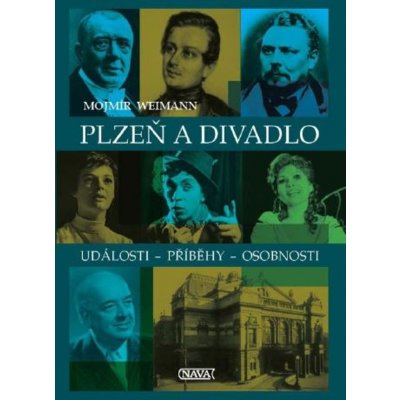 Plzeň a divadlo - Mojmír Weimann