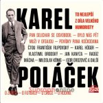 To nejlepší z díla velkého humoristy - Karel Poláček - čtou V. Brodský, J. Adamová – Hledejceny.cz