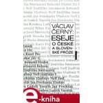 Eseje o české a slovenské próze - Václav Černý – Zboží Mobilmania