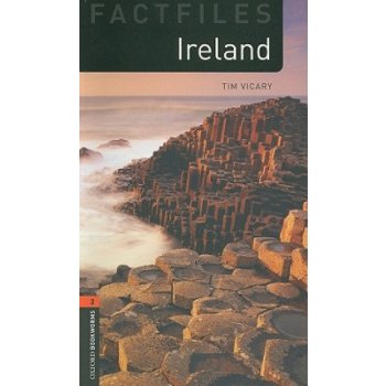 OXFORD BOOKWORMS FACTFILES New Edition 2 IRELAND - VICARY, T.