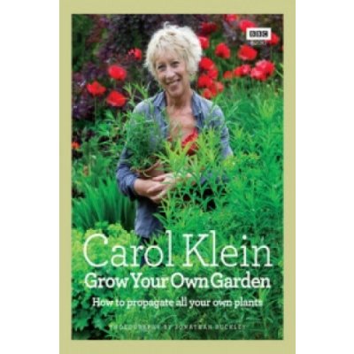 J. Buckley, C. Klein - Grow Your Own Garden – Zbozi.Blesk.cz