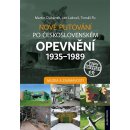 Nové putování po československém opevnění 1935–1989