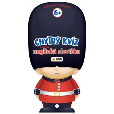 Chytrý kvíz Nauč se anglická slovíčka 6+ Kniha pro chytré hlavičky – Hledejceny.cz