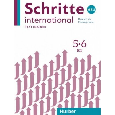 Schritte international Neu 5+6 Testtrainer Hueber Verlag – Hledejceny.cz