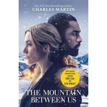 The Mountain Between Us : Soon to be a major motion picture starring Idris Elba and Kate W