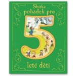 Sbírka pohádek pro 5leté děti - neuveden – Sleviste.cz