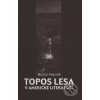 Kniha Topos lesa v americké literatuře - Peprník Michal