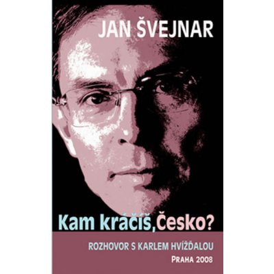 Kam kráčíš, Česko?