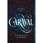 Caraval: A Caraval Novel – Hledejceny.cz