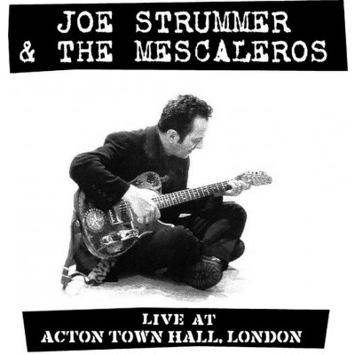 Strummer Joe & The Mescaleros - Live At Acton Town.. LP – Zbozi.Blesk.cz