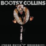 Bootsy Collins - Fresh Outta 'P' University (Digisleeve) CD – Hledejceny.cz