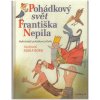 Kniha Pohádkový svět Františka Nepila - František Nepil