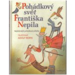 Pohádkový svět Františka Nepila - František Nepil – Zbozi.Blesk.cz