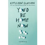 You'd Be Home Now – Zboží Dáma