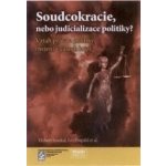 Sudcokracie, nebo judicializace politiky? - Hubert Smekal – Hledejceny.cz