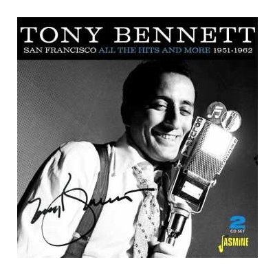 Tony Bennett - San Francisco - All The Hits And More 1951 - 1962 CD – Zbozi.Blesk.cz