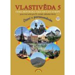 Vlastivěda 5 - Česká republika jako součást Evropy - Pracovní sešit pro 5. ročník základní školy (čtení s porozuměním) – Hledejceny.cz