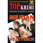 Top krimi - Mejdan ve čtyřech – Hledejceny.cz