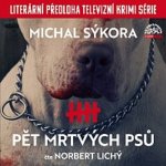 Pět mrtvých psů - Michal Sýkora – Sleviste.cz