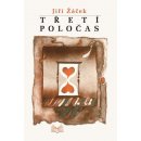 Třetí poločas - 2. vydání - Jiří Žáček