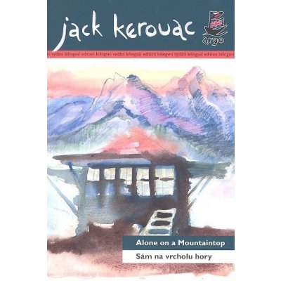 Sám na vrcholu hory/ Alone on a Mountaintop - Jack Kerouac