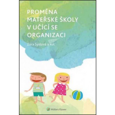 Proměna mateřské školy v učící se organizaci – Zboží Mobilmania