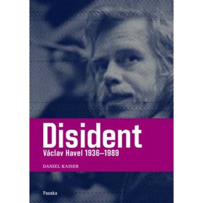 Disident Václav Havel 1936-1989 – Hledejceny.cz