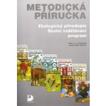 Metodická příručka-Ekologický přírodopis,Školní - Kvasničková,Švecová,Sedláček – Hledejceny.cz